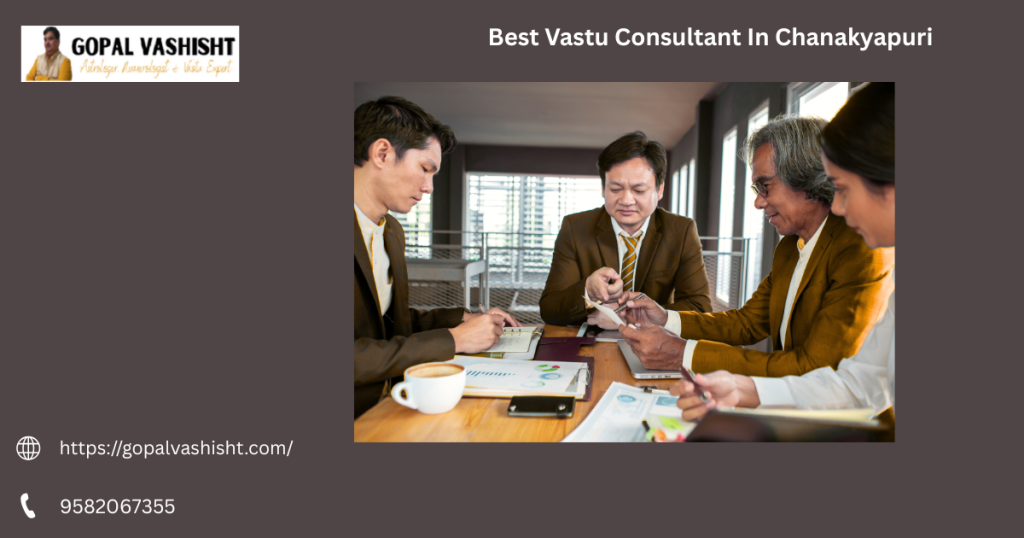 Best Vastu Consultant In Chanakyapuri