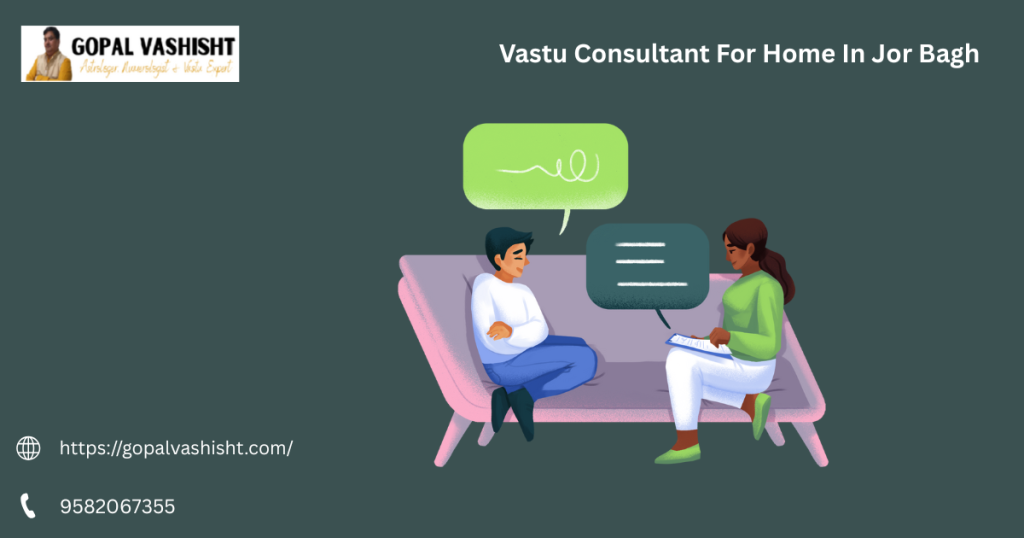 Vastu Consultant For Home In Jor Bagh