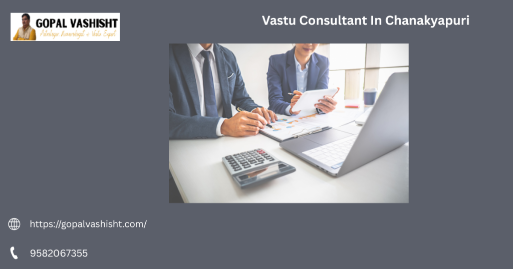 Vastu Consultant In Chanakyapuri