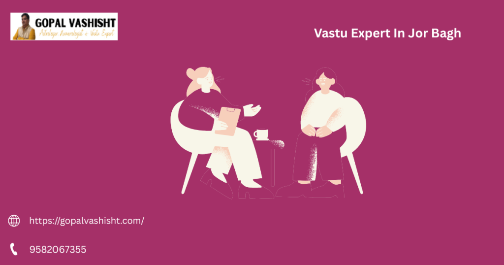 Vastu Expert In Jor Bagh