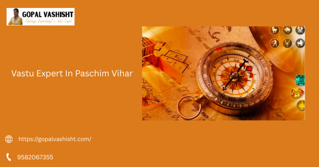Vastu Expert In Paschim Vihar