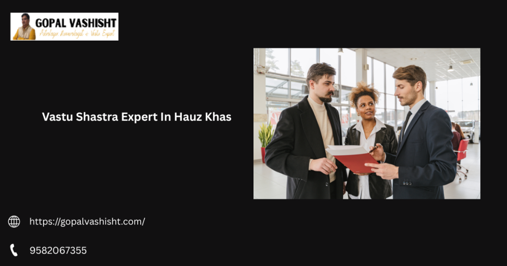 Vastu Shastra Expert In Hauz Khas