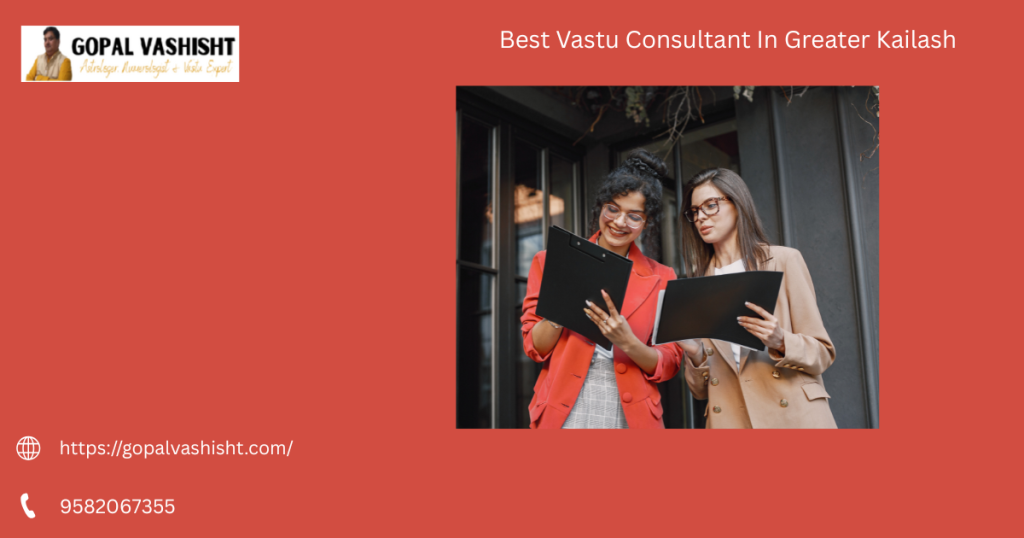 Best Vastu Consultant In Greater Kailash