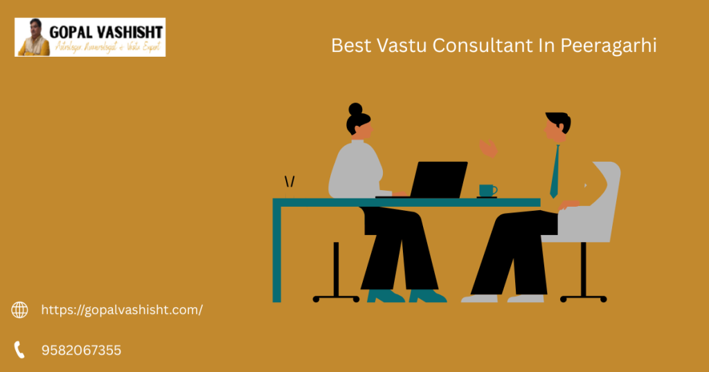 Best Vastu Consultant In Peeragarhi