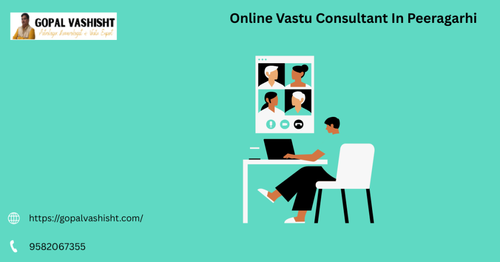 Online Vastu Consultant In Peeragarhi