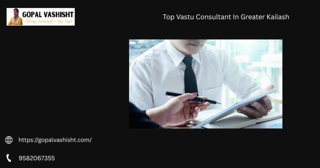Top Vastu Consultant In Greater Kailash