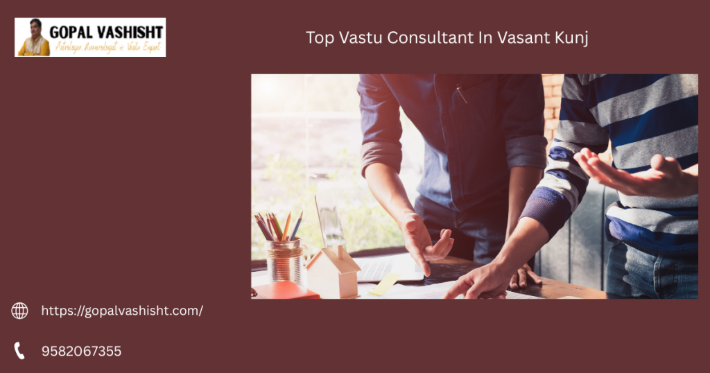 Top Vastu Consultant In Vasant Kunj