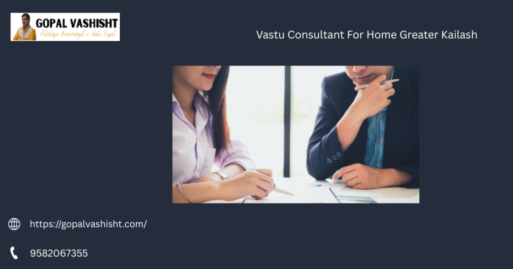 Vastu Consultant For Home Greater Kailash