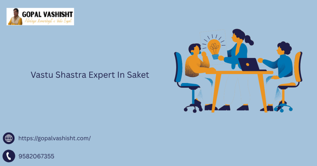 Vastu Shastra Expert In Saket